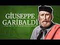 İtalya'yı Birleştiren Adam Giuseppe Garibaldi || Biyografi 09