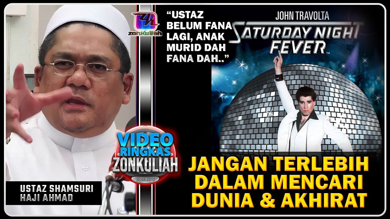 TAZKIRAH : Jangan Terlebih Dalam Mencari Dunia Mahupun Akhirat - Ustaz Shamsuri Ahmad