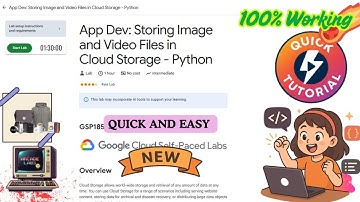 App Dev: Storing Image and Video Files in Cloud Storage - Python #GSP185 #qwiklabs #arcade