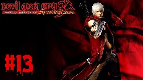 Devil May Cry 3 Playthrough Part 13 | Mission 13 - Chaos