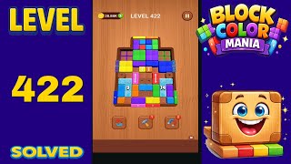 Block Color Mania – Level 422 | Fast & Clean Solution