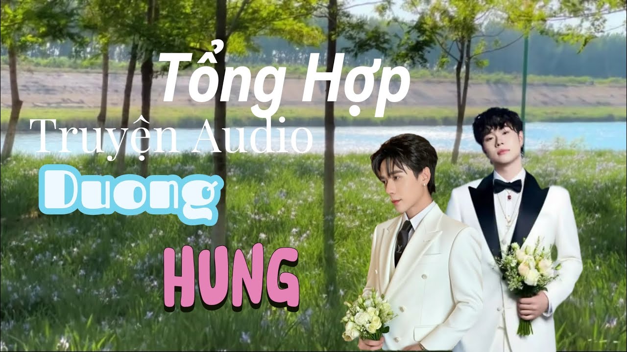 Tổng Hợp Truyện Audio Duonghung|Cre: trên vd|Nguồn: TikTok|AnJeueong#xhhh #audio #DuongHung