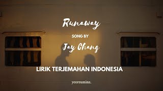 Download Lagu Runaway - Jay Chang [Lirik Lagu Terjemahan] MP3