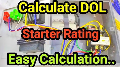 How to find current rating of DOL starter | Electrical