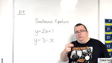 GCSE Maths: A19-00 Introducing Simultaneous Equations
