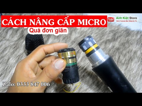 Hướng Dẫn Nâng Cấp Micro Hát karaoke Hay Hơn Tại Nhà - Đơn giản, Dễ làm (Còn Hàng)