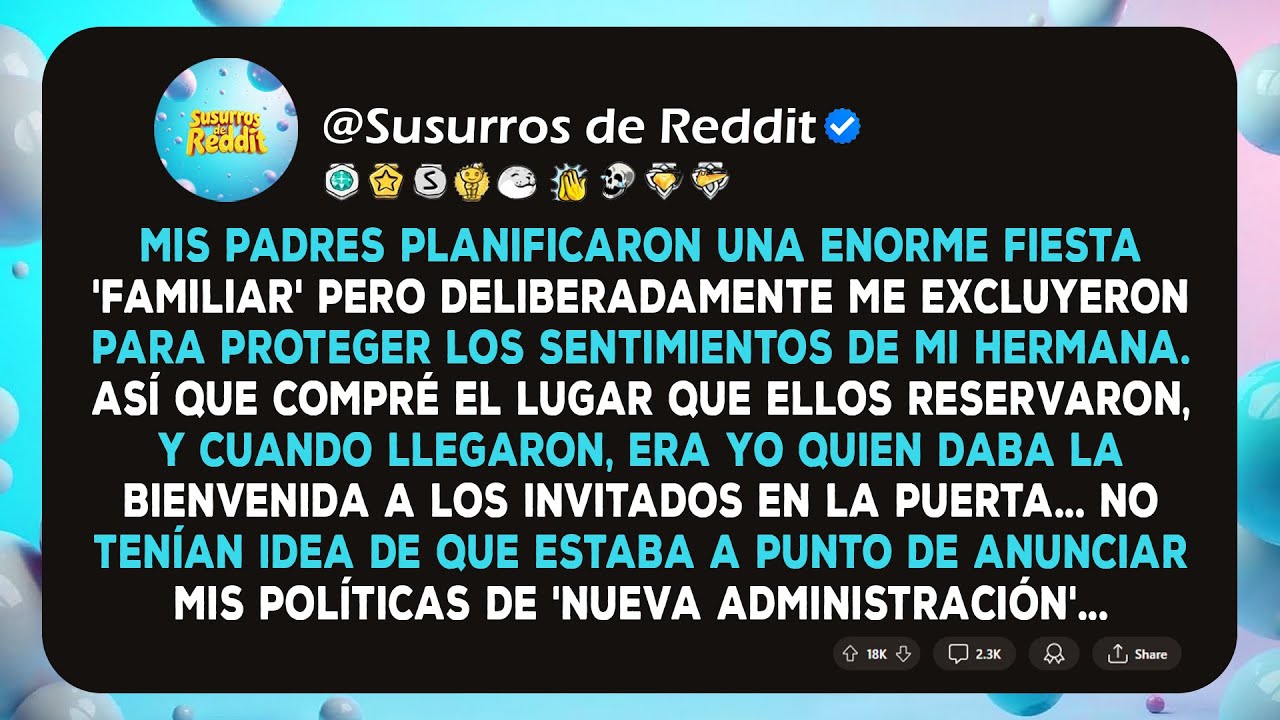 Padres Me Excluyeron de Una Fiesta Familiar, Así que Compré el Lugar que Ellos Reservaron