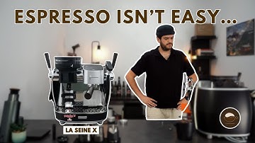 New Machine, New Struggles: Dialing In the La Seine X