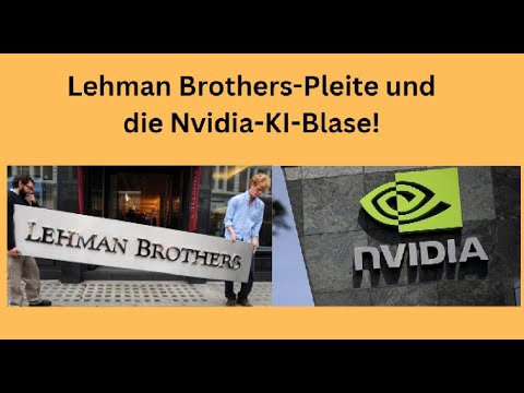 Lehman Brothers-Pleite und die Nvidia-KI-Blase! Marktgeflüster
