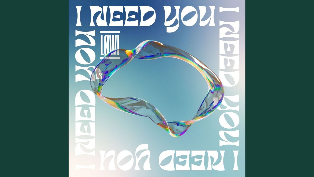 I Need You - YouTube