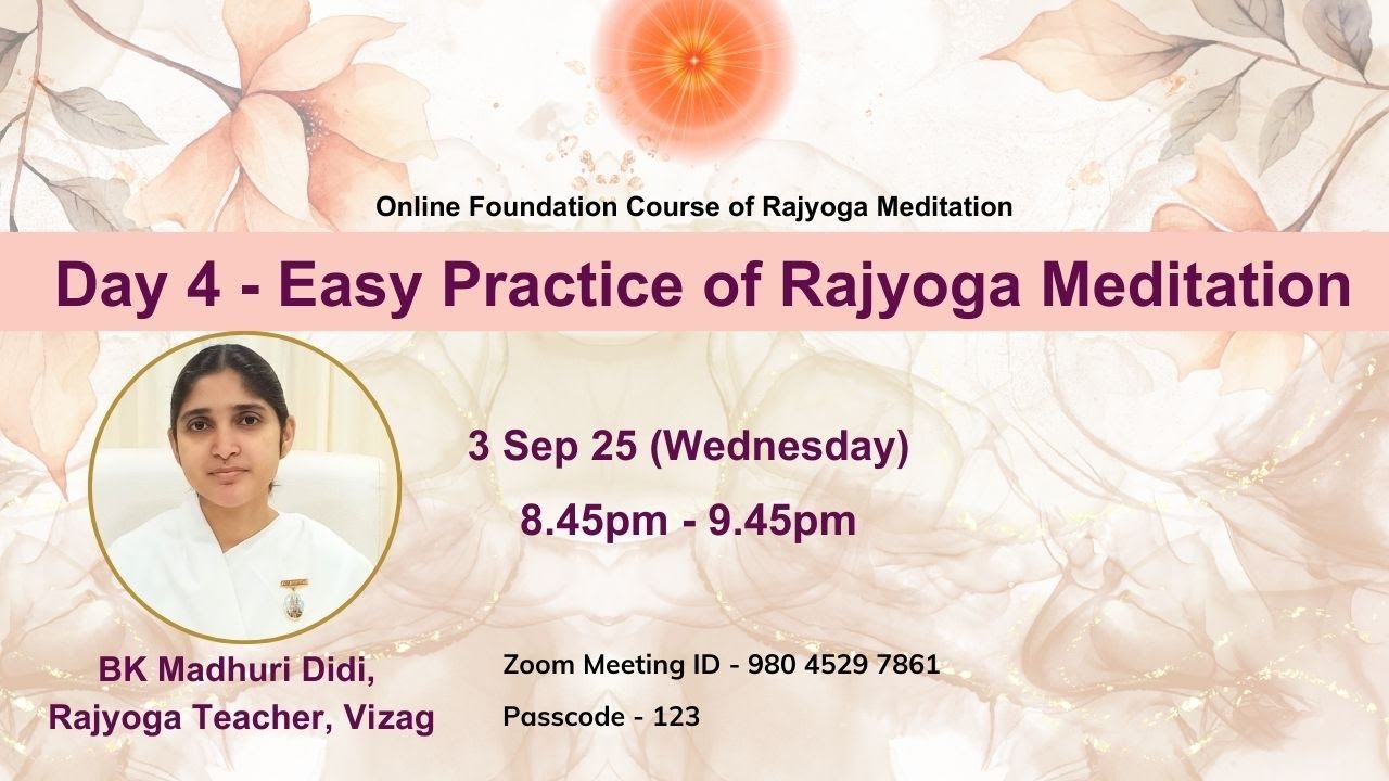 (Day 4) Easy Practice of Rajyoga Meditation II BK Madhuri didi - YouTube