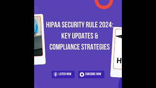 HIPAA Security Rule 2024: Key Updates & Compliance Strategies