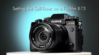 Fujifilm X-T3 Self-Timer Tutorial screenshot 1