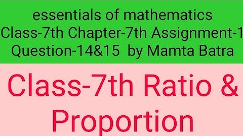 Essentials of mathematics Class-7th Ch-7th Assi-1st Que-14th -15th by Mamta Batra|| #mathsclass7 ||