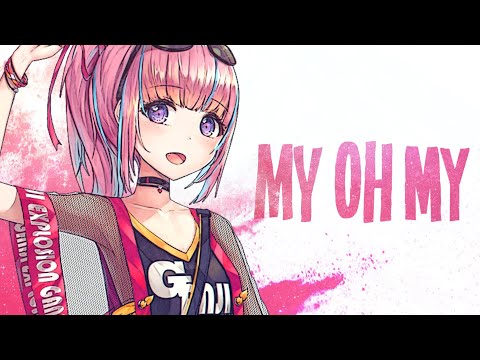 Nightcore – My Oh My (Lyrics)