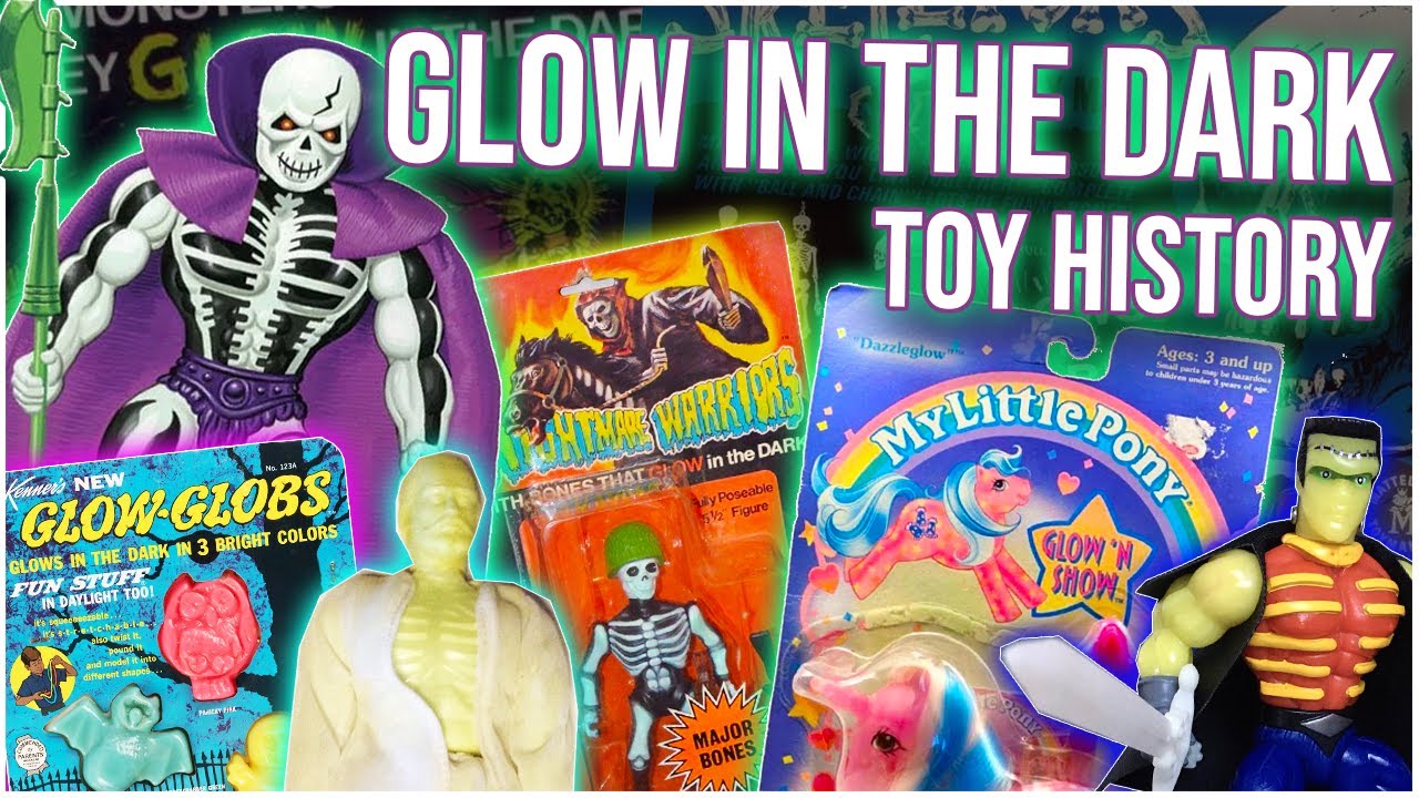 The Rise Of Glow In The Dark Toys From Scare Glow to Glow Worms to