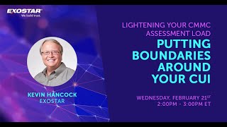 Lightening Your CMMC Assessment Load: Putting Boundaries Around Your CUI