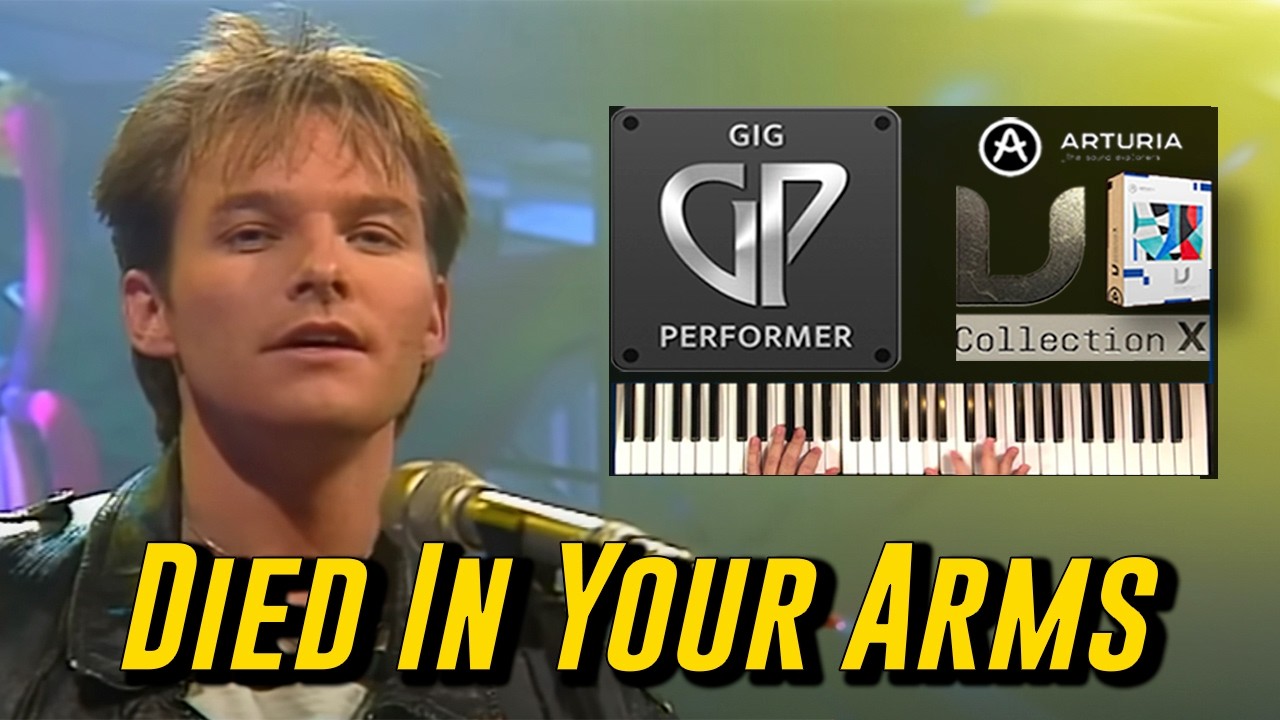 Died In Your Arms  Cutting Crew | 80s Synth Cover Sounds | Gig Performer Arturia V-Collection X