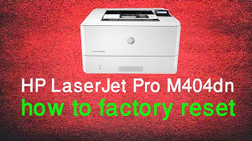 HP LaserJet Pro M404dn how to factory reset