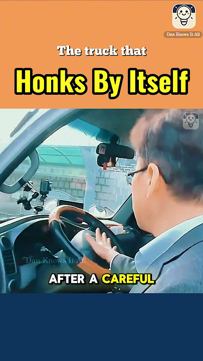 The truck that honks by itself