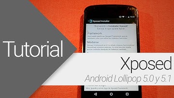 Instalar Xposed Framework en Lollipop (5.0 y 5.1)