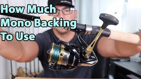 How To Tell Exactly How Much Mono Backing You Need For Your Spinning Reel