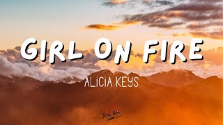 GIRL ON FIRE - ALICIA KEYS (Lyrics)