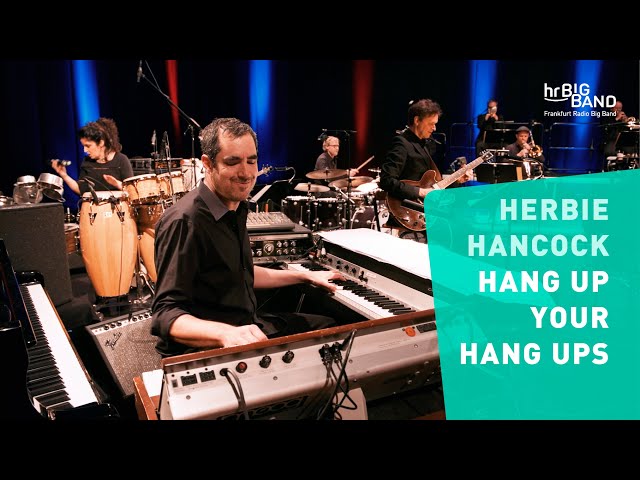 Herbie Hancock: "HANG UP YOUR HANG UPS" | Frankfurt Radio Big Band | Funk | Groove | Headhunters