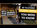 HS Floaters: EVERYTHING you NEED to know (with Olympian Dave Durante)
