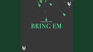 Bring Em