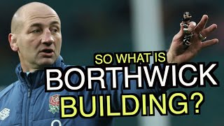 So what is Steve Borthwick building? | Analysis | Six Nations 2024