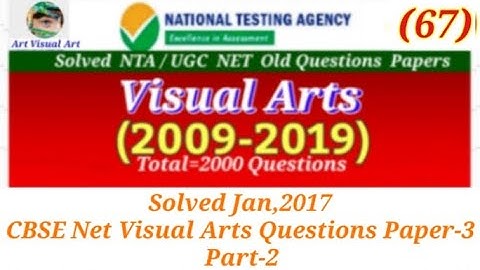 Solved Jan,2017 CBSE Net Visual Arts Questions Paper-3 Part-2