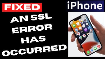 An ssl error has occurred iPhone Error Fix