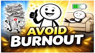 How to Avoid Burnout Before It Starts? | Simple, Daily Productivity Habits That Work