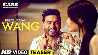 Presenting song of teaser latest punjabi wang by preet harpal. the
music new is given beat minister and lyrics are penned lovel...