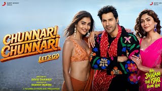 Chunnari Chunnari - Let's Go | Hai Jawani Toh Ishq Hona Hai |Varun,Mrunal,Pooja| Soni music india