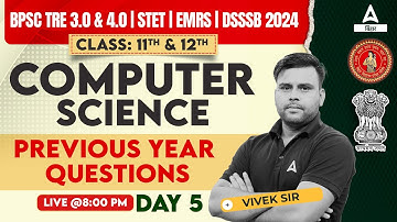 BPSC TRE 3.0 Bihar STET & 2024 Computer Science Paper 2 PYQ Discussion Class By Vivek Pandey Sir #5