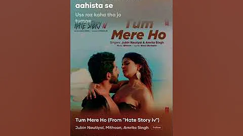 Tum Mere Ho ( From “Hate Story iv) Jubin Nautiyal, Mithoon, Amrita Singh,  🎶🎶🎶