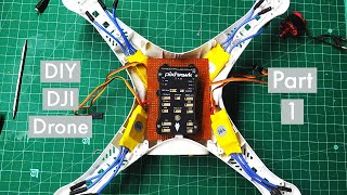 DIY DJI Drone | Part 1 | Phantom 3