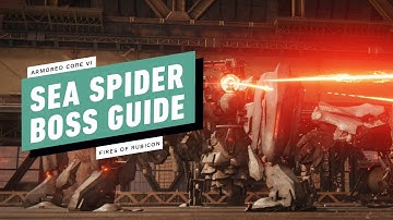Armored Core VI Gameplay Walkthrough – Boss Guide - SEA SPIDER