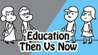 Education Then Vs Now