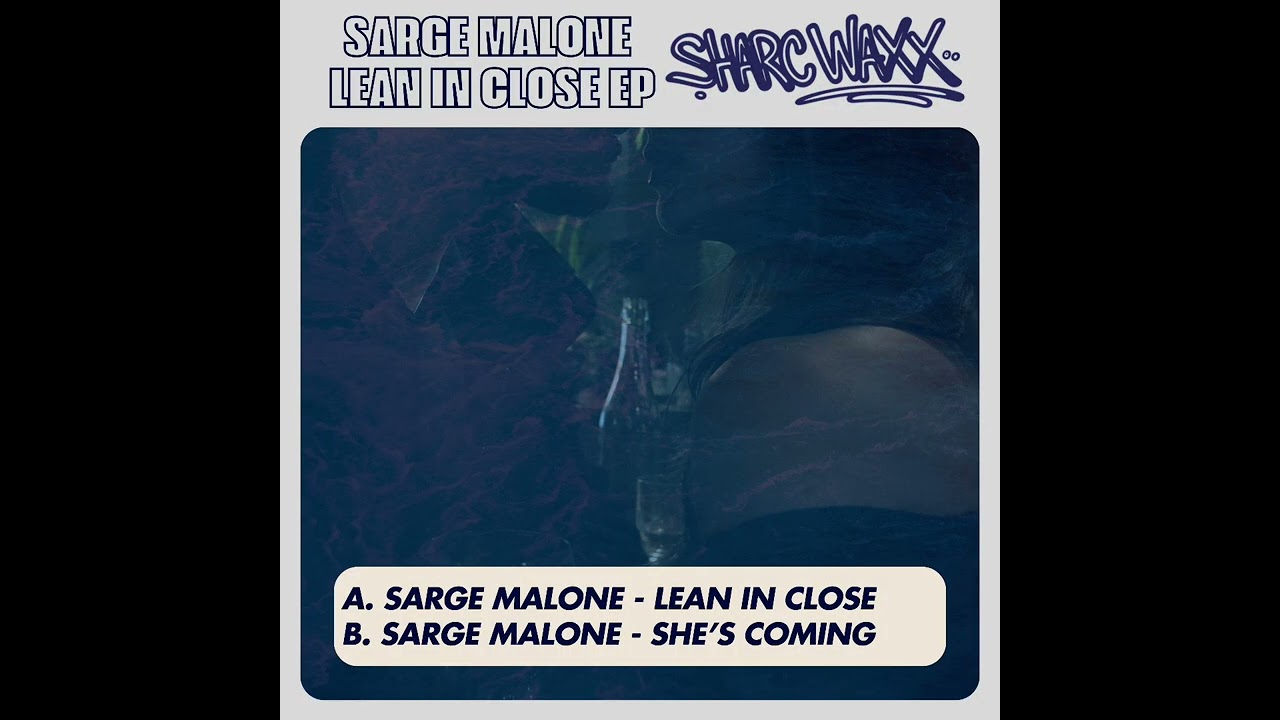 Watch Sarge Malone - Lean in close on YouTube Watch Sarge Malone - Lean in close on YouTube