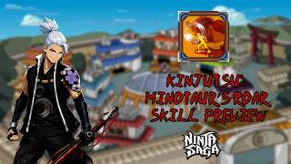 Ninja Saga - Kinjutsu: Minotaur’s Roar Skill Preview |  Pve Cooperative Rewards S1 | Basic Jutsu