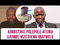 Augostio Polepole Atoa Ujumbe Mzito Kwa Mafwele Na Wambura Na Kuwachimba Mkwara Mzito Kisa Polepole