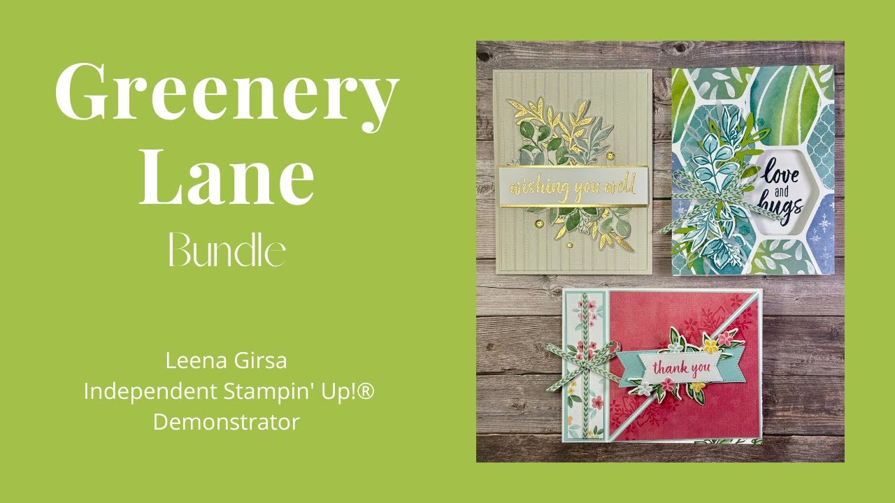 Three Ideas with the Versatile Greenery Lane Bundle by Stampin’ Up!®