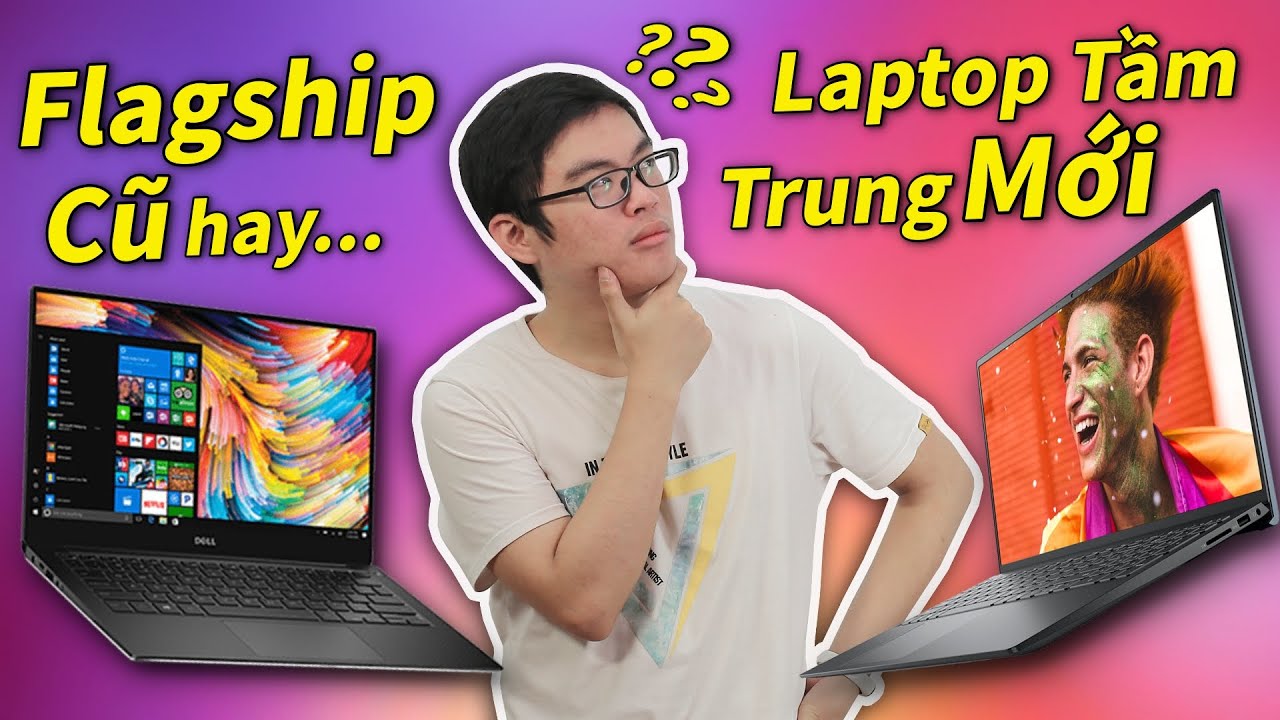 Chia Sẻ Thật #16: Chọn Flagship Cũ Thay Vì Laptop Tầm Trung Mới, Được Và Mất Gì...?