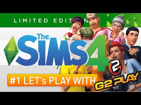 The Sims 4 - Let's Play With G2Play - Episode 1 - YouTube