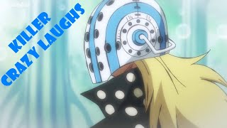 One Piece - Killer Laugh | Crazy Laughing