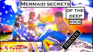 Mermaid Secrets Of The Deep S5E6 The Friends Theekholms