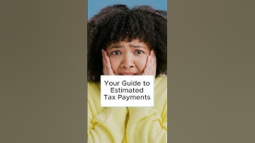 Your Guide to Estimated Tax Payments